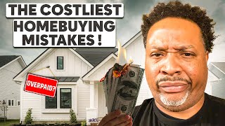 Home Buying Mistakes You Can't Afford to Make