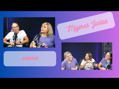 #MujeresJuntas ¡HARTA!