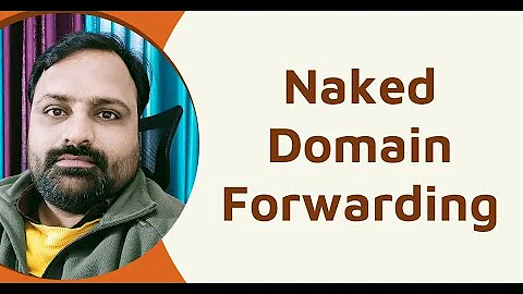 What is Naked Domain Forwarding in Godaddy | Suniltams Guruji