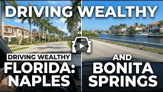 Driving around Wealthy areas of Naples and Bonita Springs, Florida