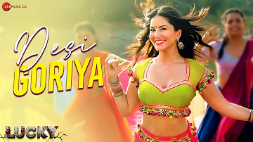 Desi Goriya | Lucky | Sunny Leone | Raahi | Amjad Nadeem & Enbee | Kumaar