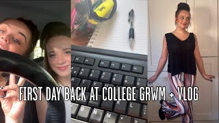 First Day Back At College Grwm Vlog