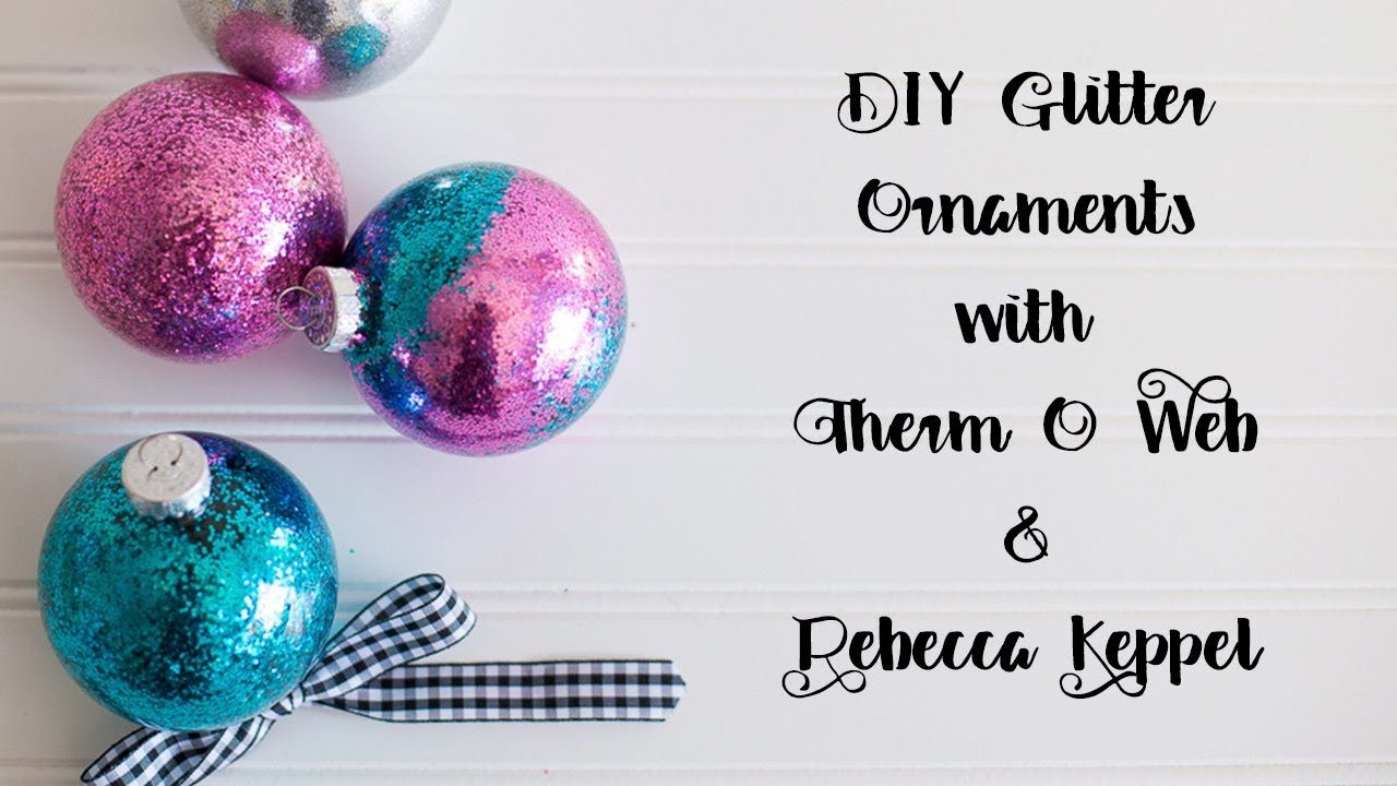 How to make glitter Christmas ornaments