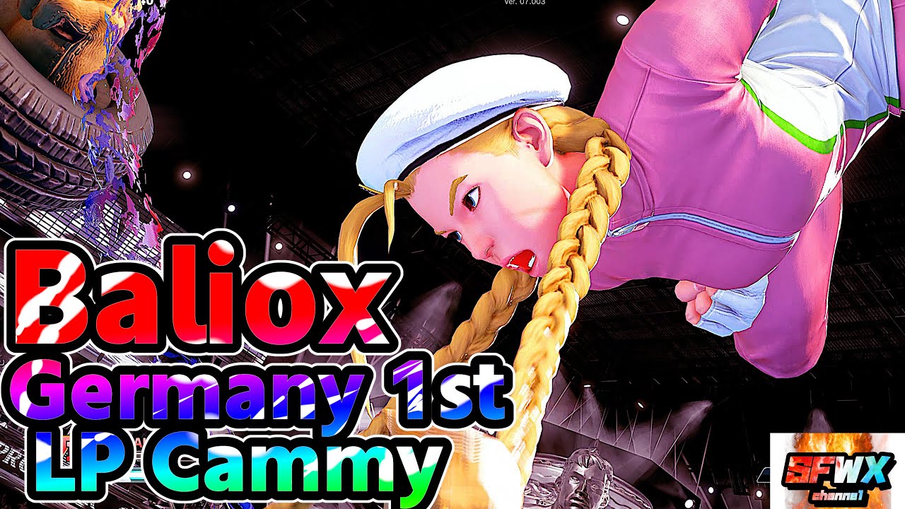Baliox  Germany 1st LP Cammy  sf5  Season5 SF5 SFWX 4K  StreetFighter5 sfv sf5ce
