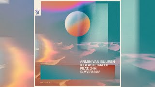 Armin van Buuren & Blasterjaxx feat. 24h - Superman Dr. Phunk Remix