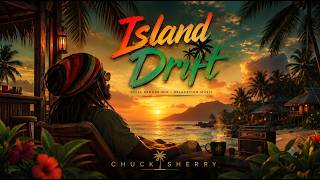 Island Drift Reggae Relaxation Music (1 Hour) | Chill Reggae Beats for Stress Relief, Sleep &amp; Study