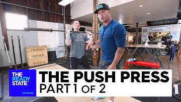 The Push Press (Part 1 of 2)