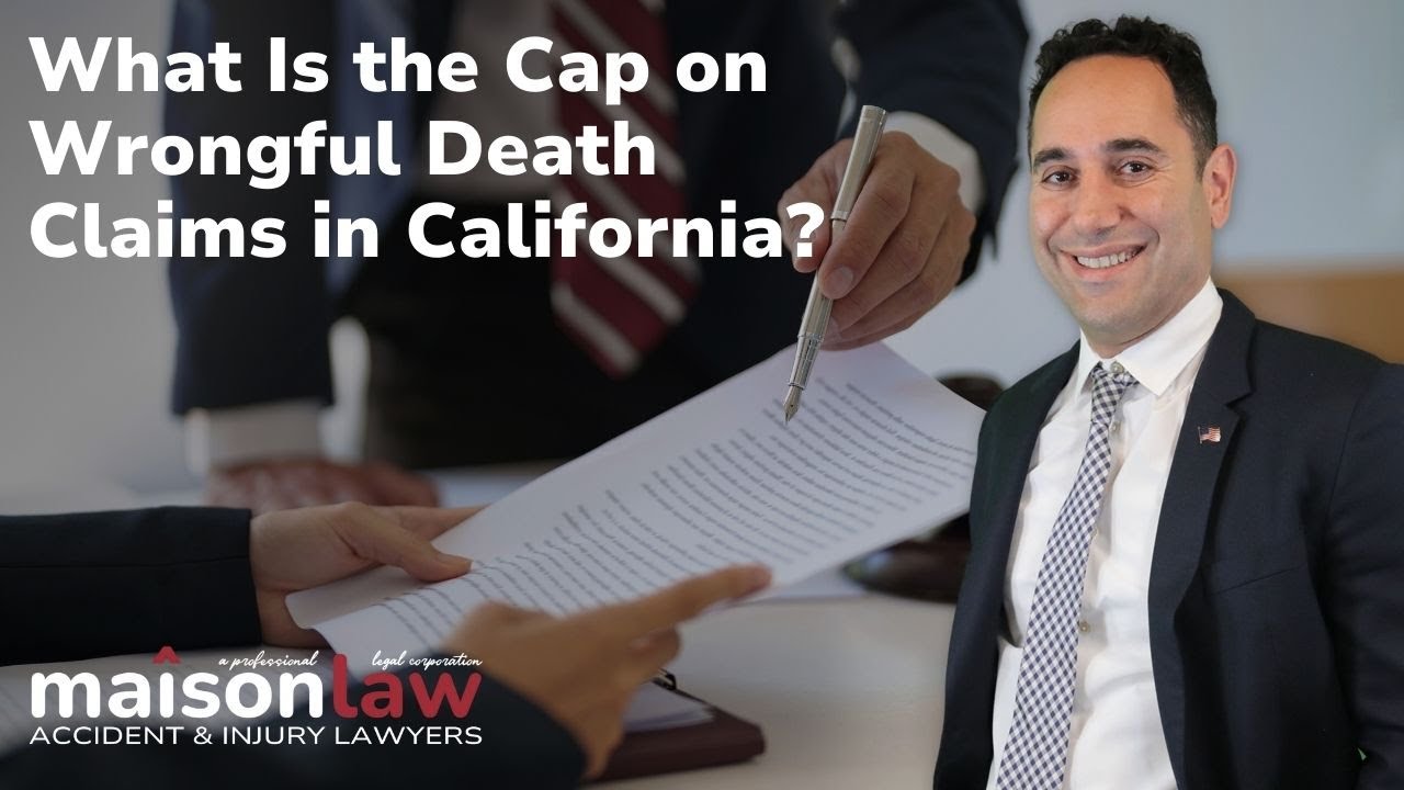 What is the Cap on Wrongful Death Claims in California?