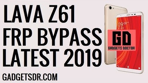 Lava Z61 FRP Unlock (Bypass Google Account) With Step By Step Video guide