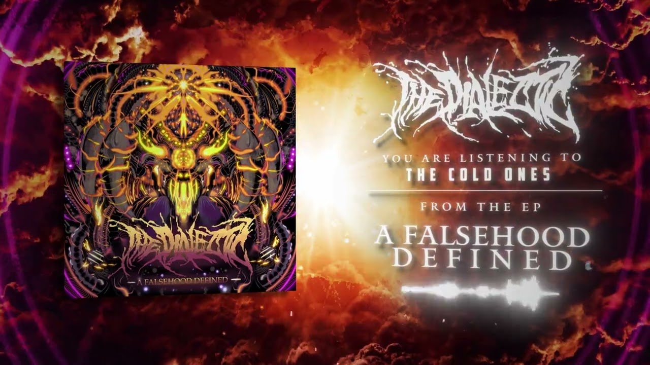 Watch The Dialectic - "The Cold Ones" (Official Stream Video) on YouTube Watch The Dialectic - "The Cold Ones" (Official Stream Video) on YouTube