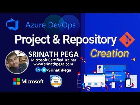 Create Project & Set-Up Repository for the Project In Azure DevOps By Srinath Pega