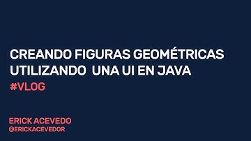 Creando figuras geométricas utilizando una interfaz gráfica en Java