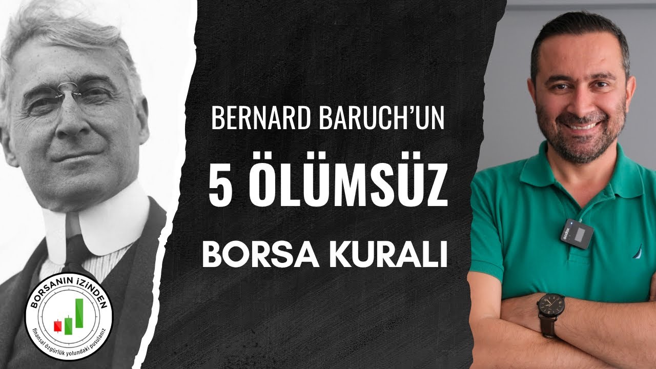 100 Yıl Geçse De Eskimeyen 5 Borsa Kuralı | Bernard Baruch'tan