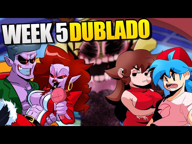 Friday Night Funkin HD DUBLADO | Week 5 - YouTube