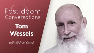 Tom Wessels: Post-doom with Michael Dowd