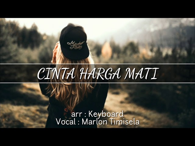 GILAAA !!!! LAGU AMBON KEYBOARD TERBARU 2018 MARLON TIMISELA - CINTA HARGA MATI class=