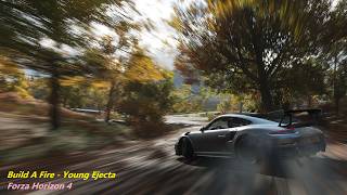 Build A Fire - Young Ejecta (extended) - Forza Horizon 4