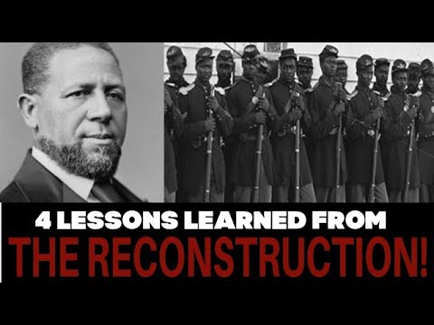 4 Lessons the Reconstruction Era Teaches Us! - YouTube