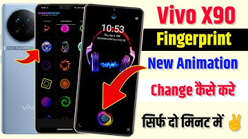 Vivo X90 New Fingerprint Animation Kaise Lagaye | How To Change Fingerprint Animation On Vivo X90