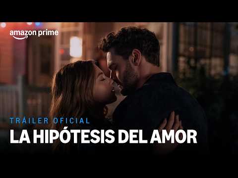 La hipótesis del amor | Tráiler Oficial