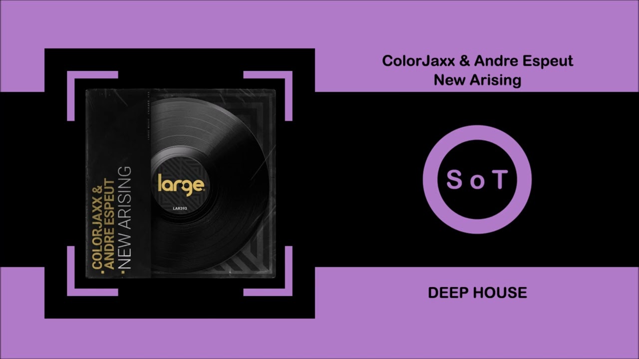 ColorJaxx & Andre Espeut - New Arising (Original Mix) [Deep House] [Large Music]