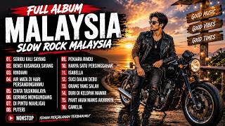 MALAYSIA FULL ALBUM 2026 🔥 Slow Rock Malaysia Terbaik Nonstop | Lagu Malaysia Paling Dicari