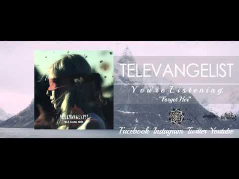 Televangelist — Televangelist - Forget Her