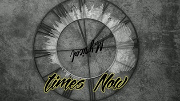 M.yrical - Time Now (Pro. By WxDMusic)