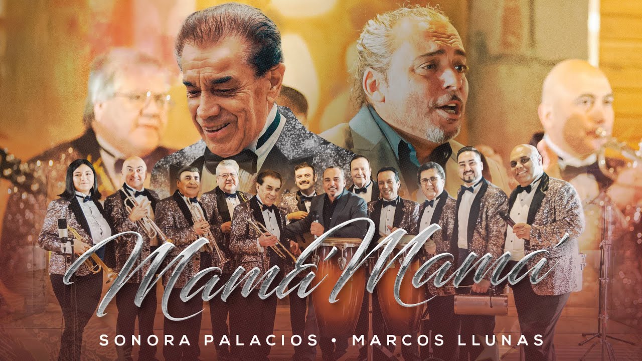 Sonora Palacios, Marcos Llunas - Mamá Mamá (Video Oficial)