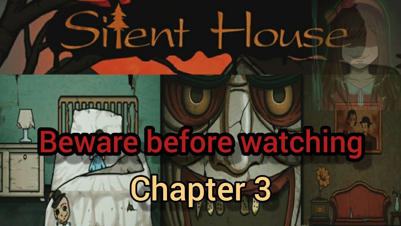 silent house chapter 3 Horror game silent house Silent house YouTube