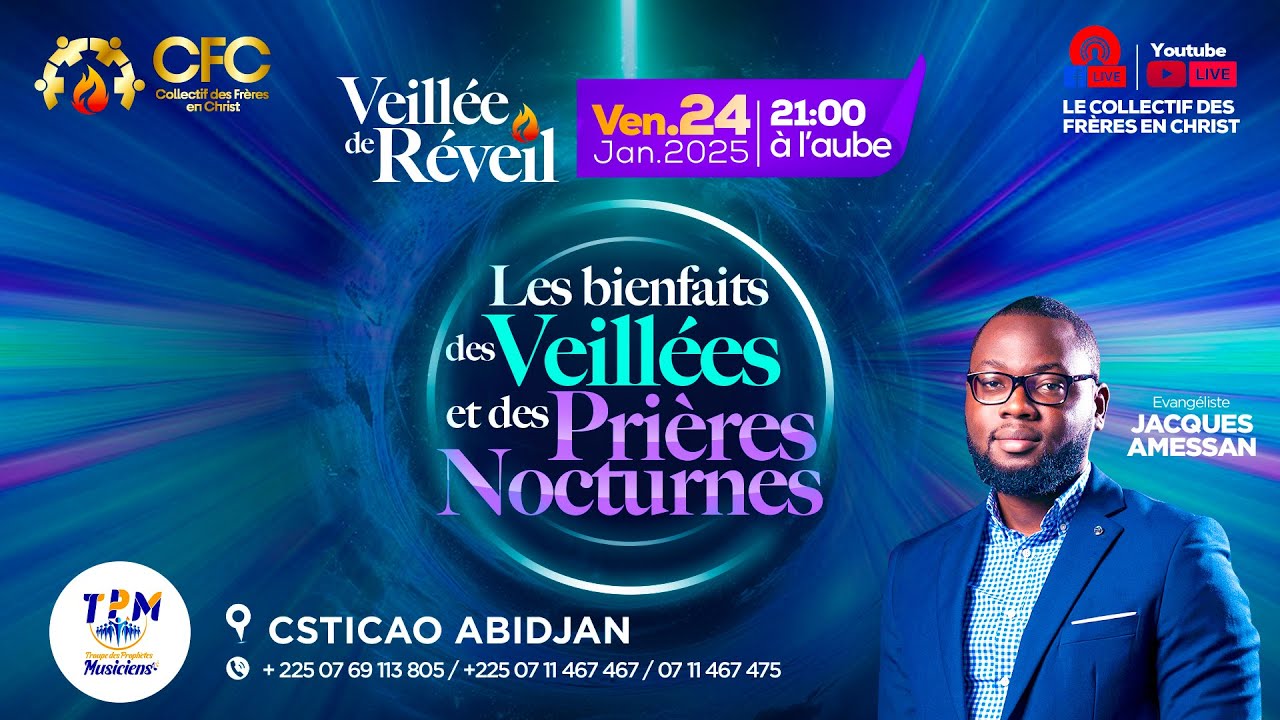 VEILLÉE DE RÉVEIL :  LES BIENFAITS DES VEILLÉES ET DES PRIÈRES NOCTURNES