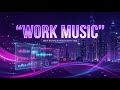 MAXIMUM PRODUCTIVITY MODE | Electronic Soundscapes for Work, Coding and Concentration