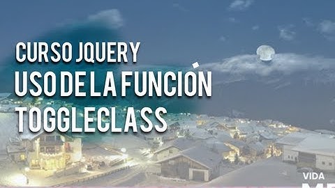 Curso jQuery, quitar o añadir clases con toggleClass()
