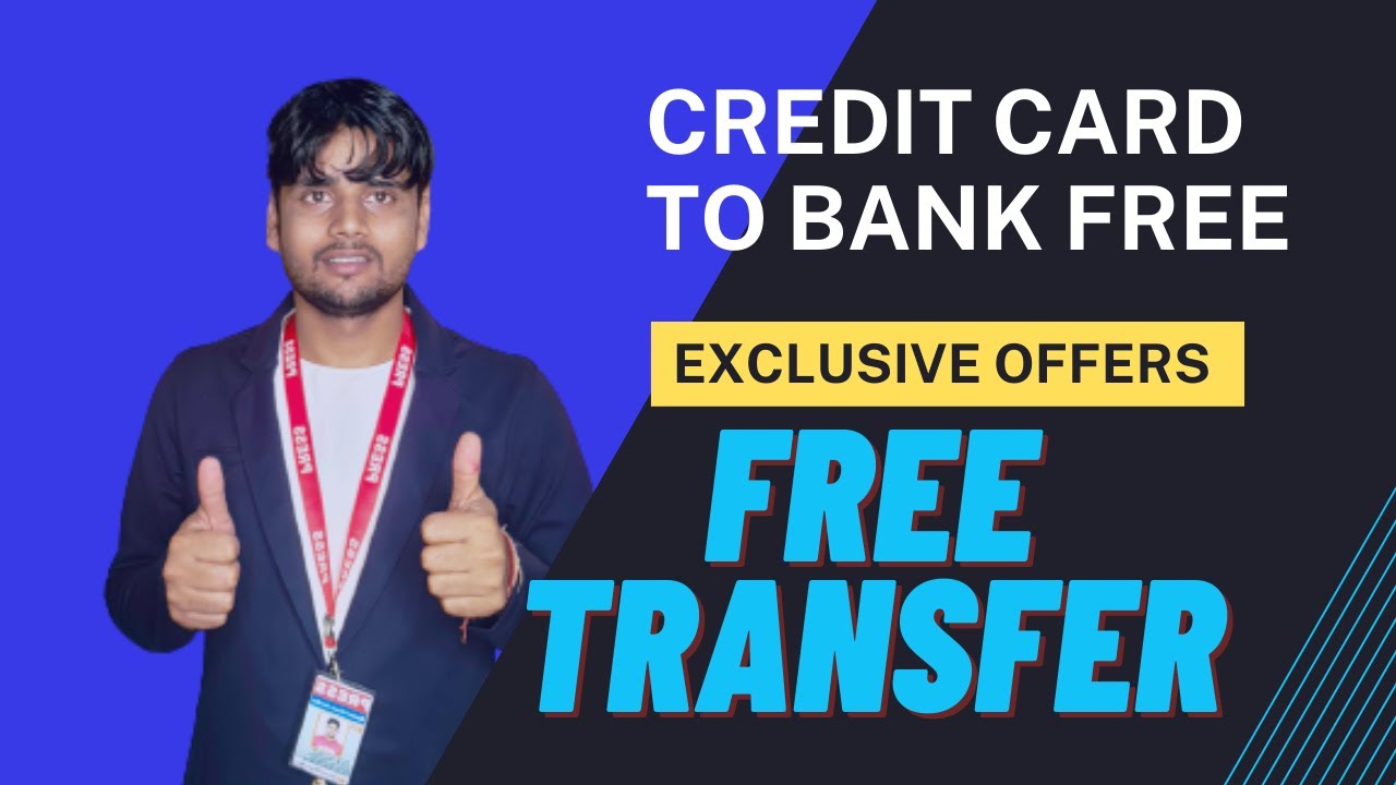 Free money transfer form credit card! Exclusive offers 2023! Credit card To Bank! Trickydharmendra