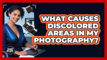 What Causes Discolored Areas In My Photography?