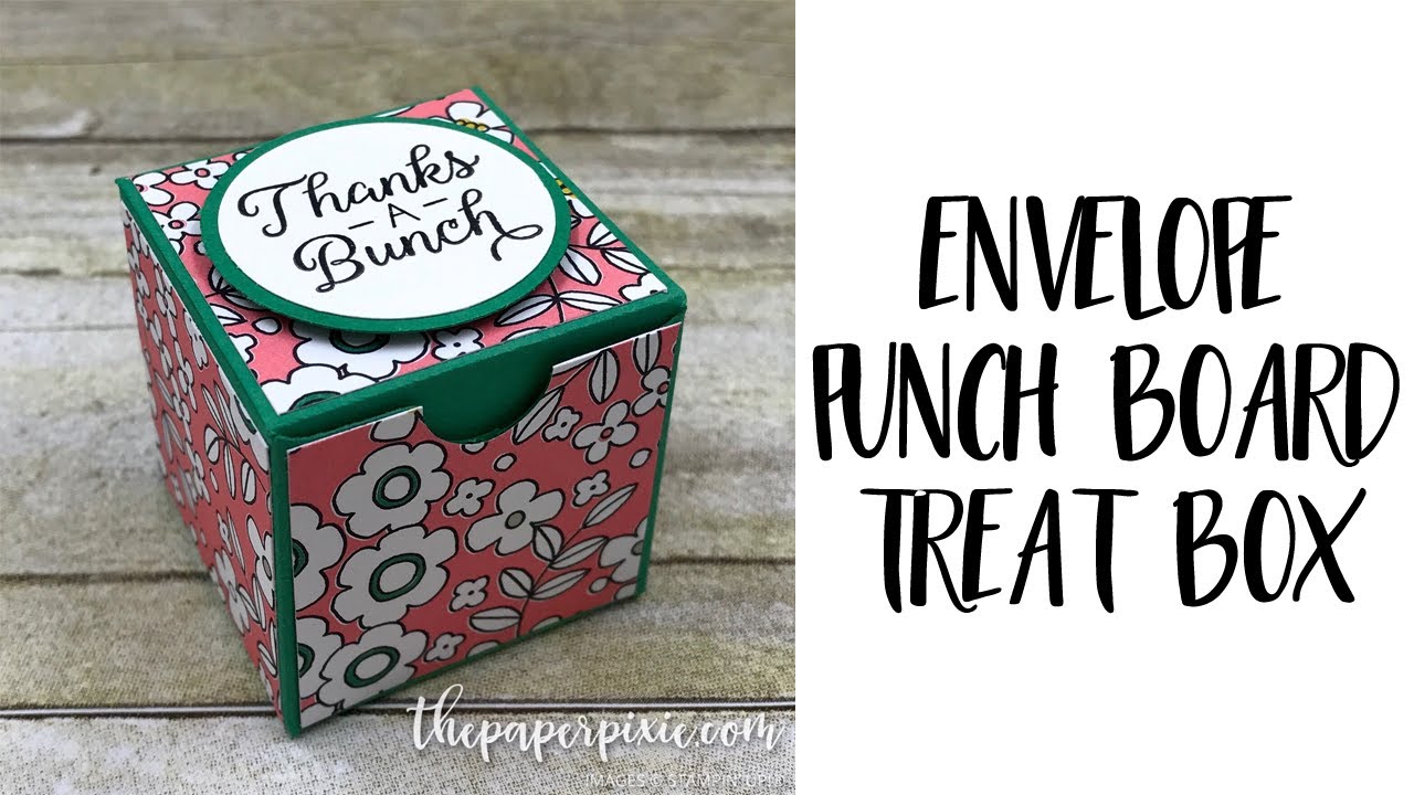 Envelope Punch Board Treat Box