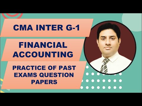 CMA INTER - F. ACCOUNTING PAST EXAMS QUESTION PRACTICE  FOR JAN 23 - L 4 DEC 2018 QUESTION PAPER