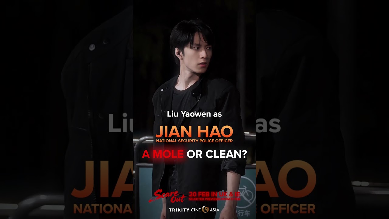 Liu Yaowen as Jian Hao in SCARE OUT. Is he a mole or clean?