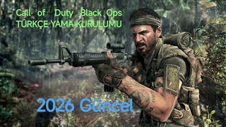CALL OF DUTY:BLACK OPS TÜRKÇE YAMA KURULUMU 2026 (HIZLI VE TEMİZ)
