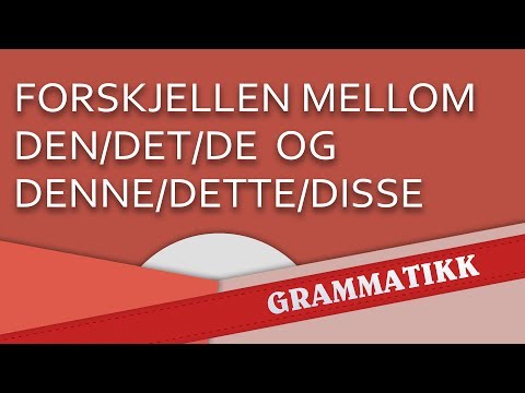 Norsk språk (Норвежский язык) - Forskjellen mellom den/det/de og denne/dette/disse