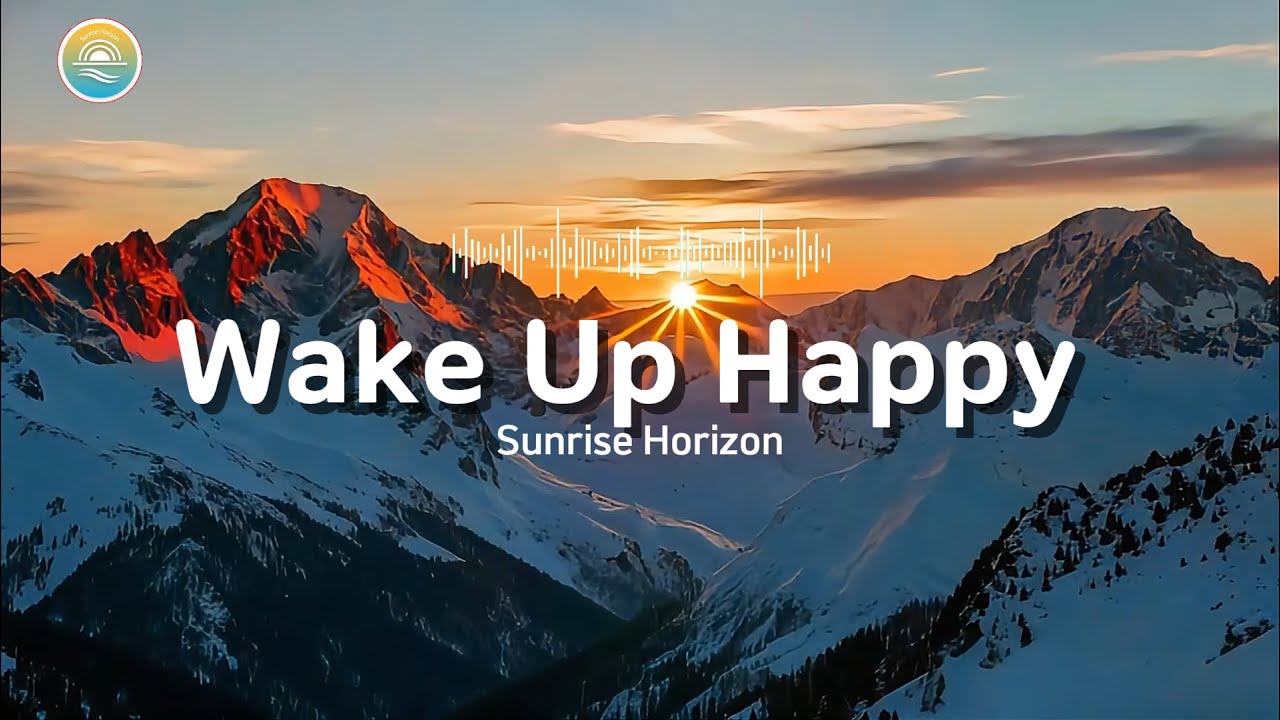 Wake Up Happy ✨ Positive Energy ☀️ Energy Boost for Your Daily Routine