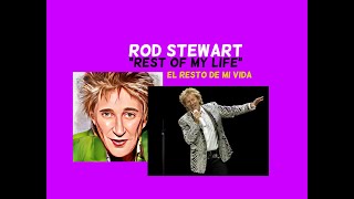 Rod Stewart - Rest Of My Life