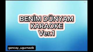 Benim Dünyam - Karaoke
