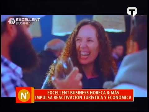 Excelent Business Horeca & más impulsa reactivación turística y económica