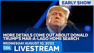 DBL Early Show | Wednesday August 10, 2022