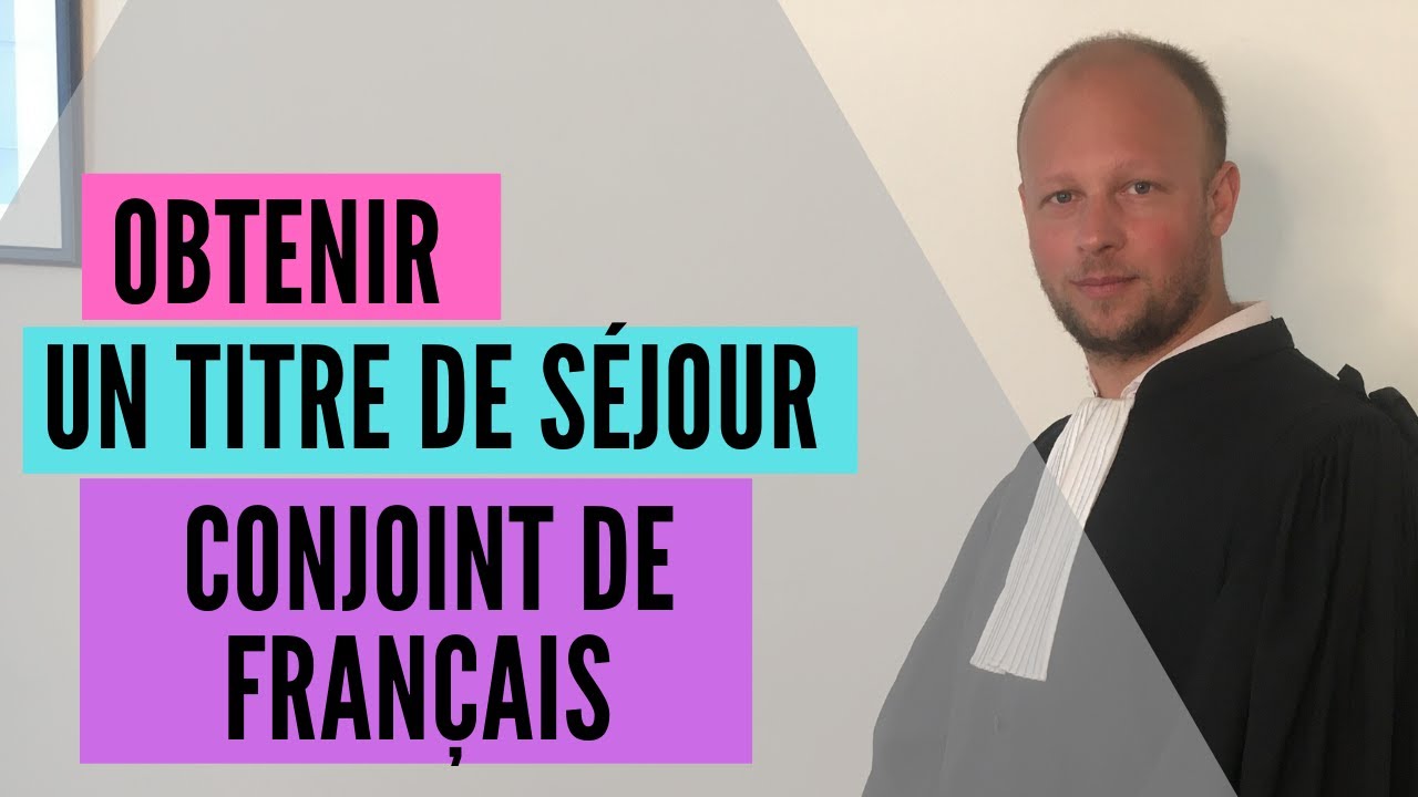 Obtenir un titre de séjour conjoint de français - YouTube