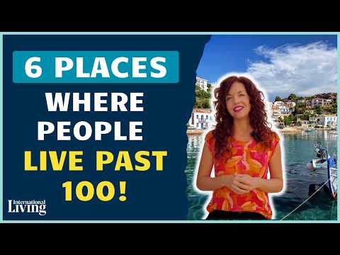 Could Moving to These 6 Places Add Decades to Your Life?