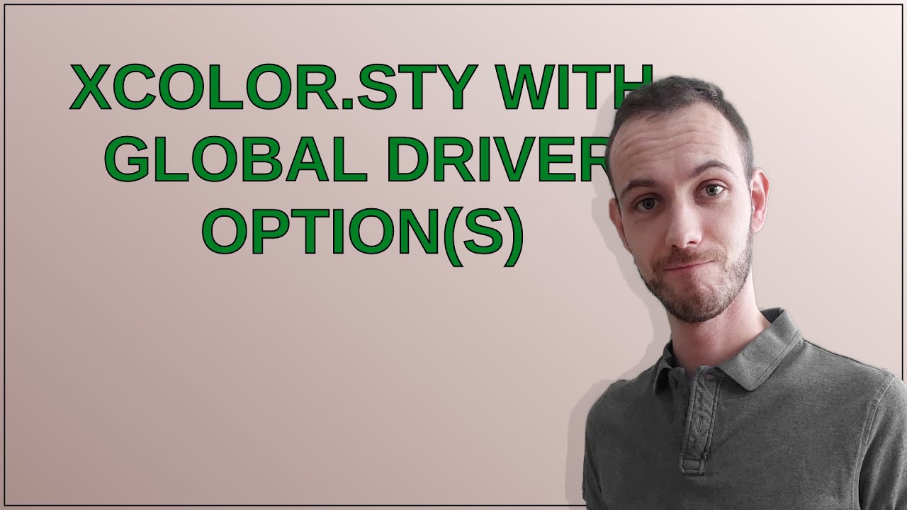 Xcolor Color Options Tex: xcolor.sty with global driver option(s) - YouTube