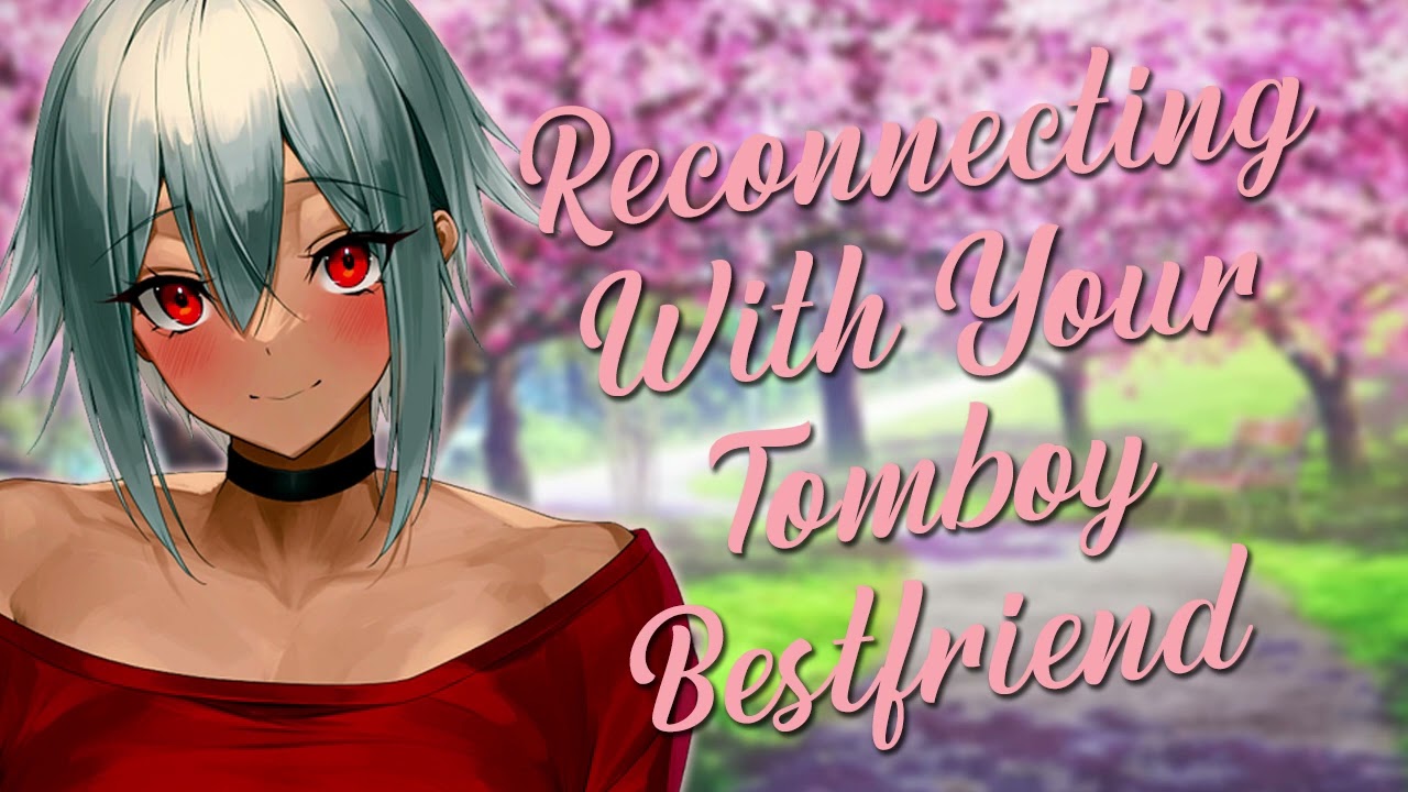 [ASMR] Reconnecting With Your Tomboy Bestfriend  🌸