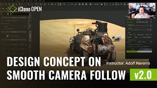 Design Concept on Smooth Camera Follow v2.0 - iClone Python Plugin (FREE)